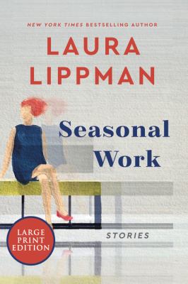 Seasonal work : [large type] stories /