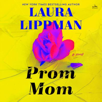 Prom mom [eaudiobook] : A novel.