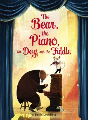 The bear, the piano, the dog, and the fiddle /