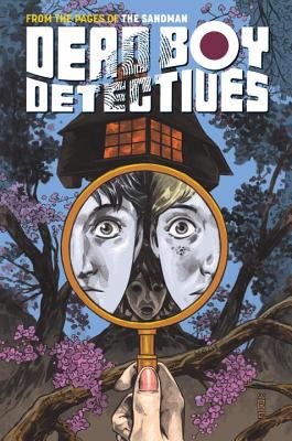 Dead boy detectives. Vol. 1, Schoolboy terrors /
