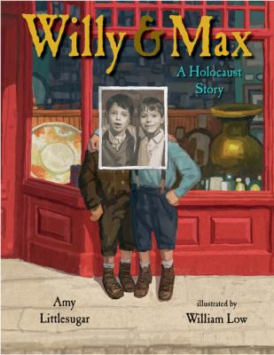 Willy and Max : a Holocaust story /