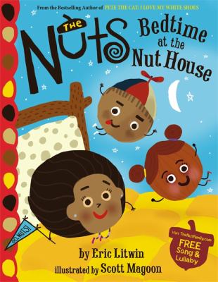 The Nuts : bedtime at the Nut house /