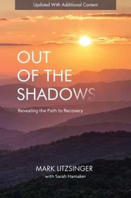 Out of the shadow : revealing the path to recovery /