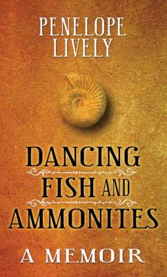 Dancing fish and ammonites [large type] : a memoir /
