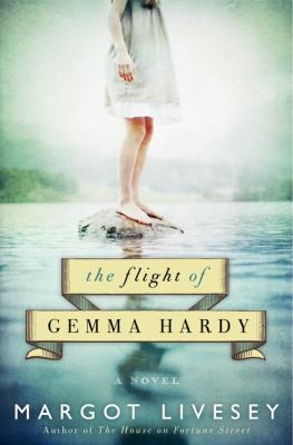 The flight of Gemma Hardy : a novel /