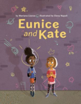 Eunice and Kate /
