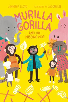 Murilla Gorilla and the missing mop /