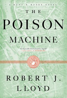 The poison machine : a Hunt & Hooke novel /