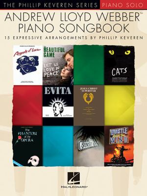 Andrew Lloyd Webber piano songbook : 15 expressive arrangements /