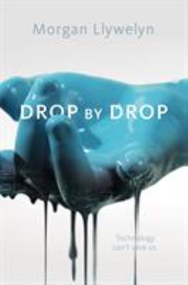 Drop by drop /