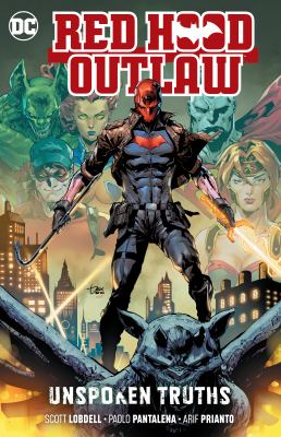Red Hood : outlaw. Vol. 4, Unspoken truths /