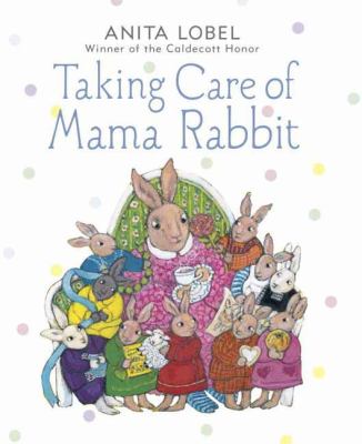 Taking care of Mama Rabbit /