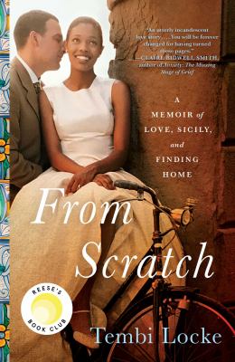 From scratch : a memoir of love, Sicily, and finding home /