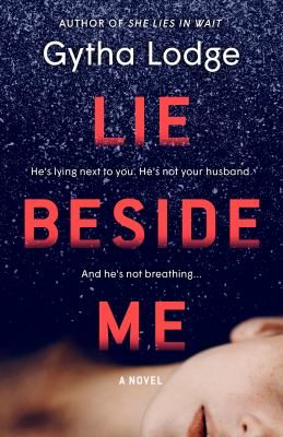 Lie beside me : a novel /