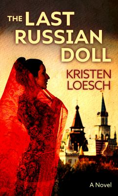 The last Russian doll [large type] /