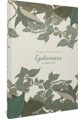 Ephemera : a memoir /
