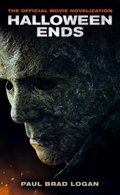 Halloween ends : the official movie novelization /
