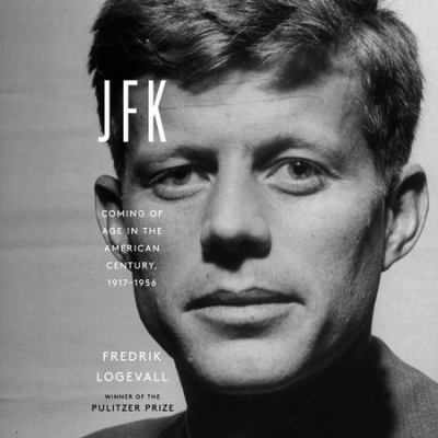JFK : coming of age in the American century, 1917-1956 /