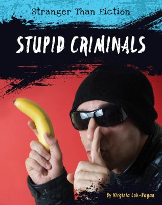 Stupid criminals /