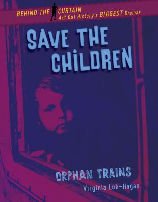 Save the children : orphan trains /