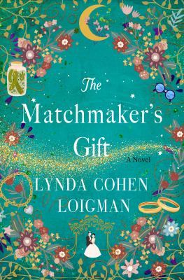 The matchmaker's gift : a novel /