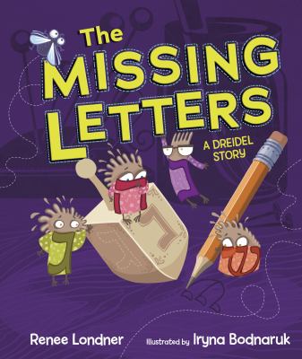 The missing letters : a dreidel story /