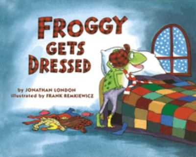 Froggy gets dressed /