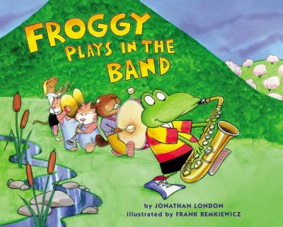 Froggy plays in the band /