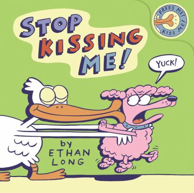 Stop Kissing Me! / by Ethan Long.