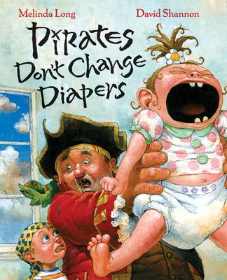 Pirates don't change diapers /