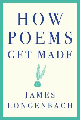 How poems get made /