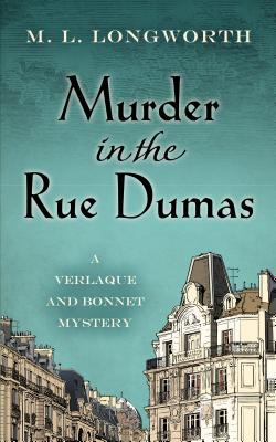 Murder in the Rue Dumas [large type] : a Verlaque and Bonnet provençal mystery /
