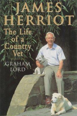 James Herriot : the life of a country vet /