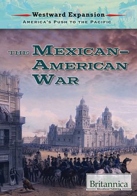 The Mexican-American War /