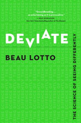 Deviate : the science of seeing differently /