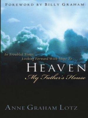 Heaven : [large type] : my Father's house /