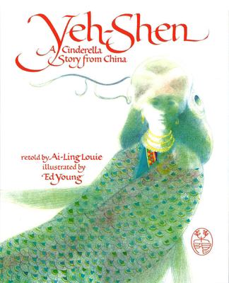 Yeh Shen : a Cinderella story from China