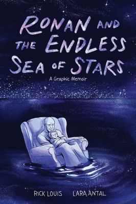 Ronan and the endless sea of stars : a graphic memoir /