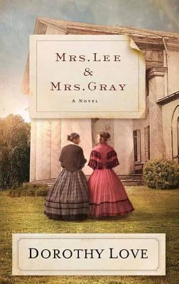 Mrs. Lee and Mrs. Gray [large type] /
