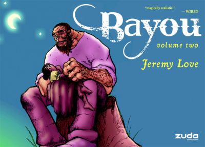 Bayou. Volume two /