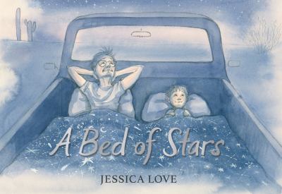 A bed of stars / Jessica Love.