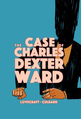 The case of Charles Dexter Ward /