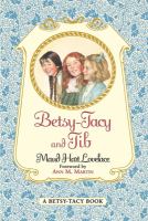 Betsy-Tacy and Tib /