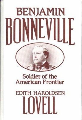 Benjamin Bonneville : soldier of the American frontier /