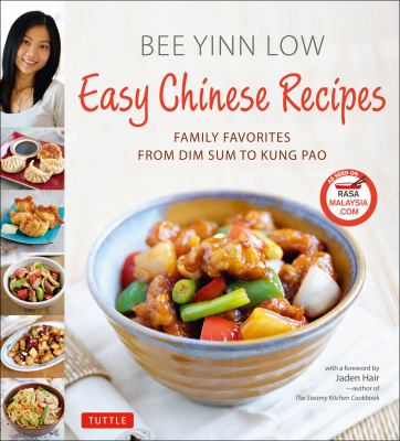 Easy Chinese recipes : family favorites from dim sum to kung pao /