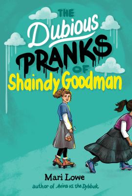The dubious pranks of Shaindy Goodman /