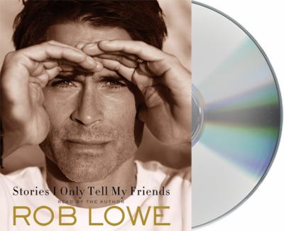 Stories I only tell my friends [compact disc, unabridged] : an autobiography /