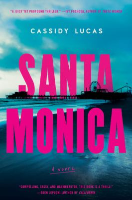 Santa Monica : a novel /