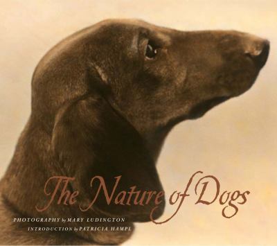 The nature of dogs : photographs /