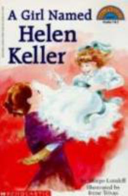 A girl named Helen Keller /